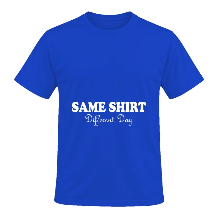 T-shirt — Same shirt different day