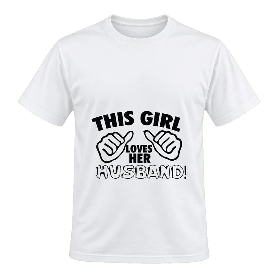 T-shirt — This girl loves her husband